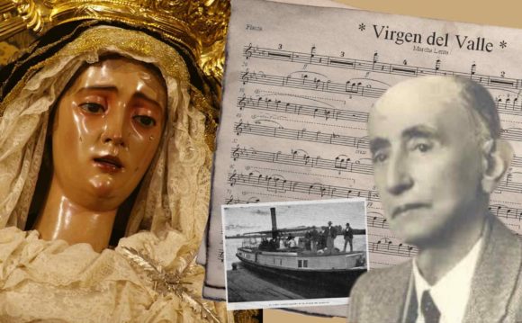 125 años de ‘Virgen del Valle’, la marcha que surgió de una tragedia